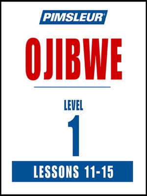 cover image of Ojibwe Level 1 Lesson 11-15